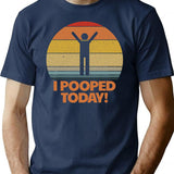 I Pooped Today Toilet Humor Retro Women's I Pooped Today Gear T-Shirt - Navy
