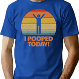 I Pooped Today Toilet Humor Retro Women's I Pooped Today Gear T-Shirt - Blue