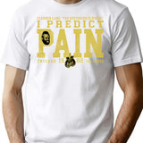 I Predict Pain T-Shirt for Men & Women, T-Shirts Graphic Tee - White