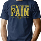 I Predict Pain T-Shirt for Men & Women, T-Shirts Graphic Tee - Navy