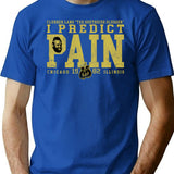 I Predict Pain T-Shirt for Men & Women, T-Shirts Graphic Tee - Blue