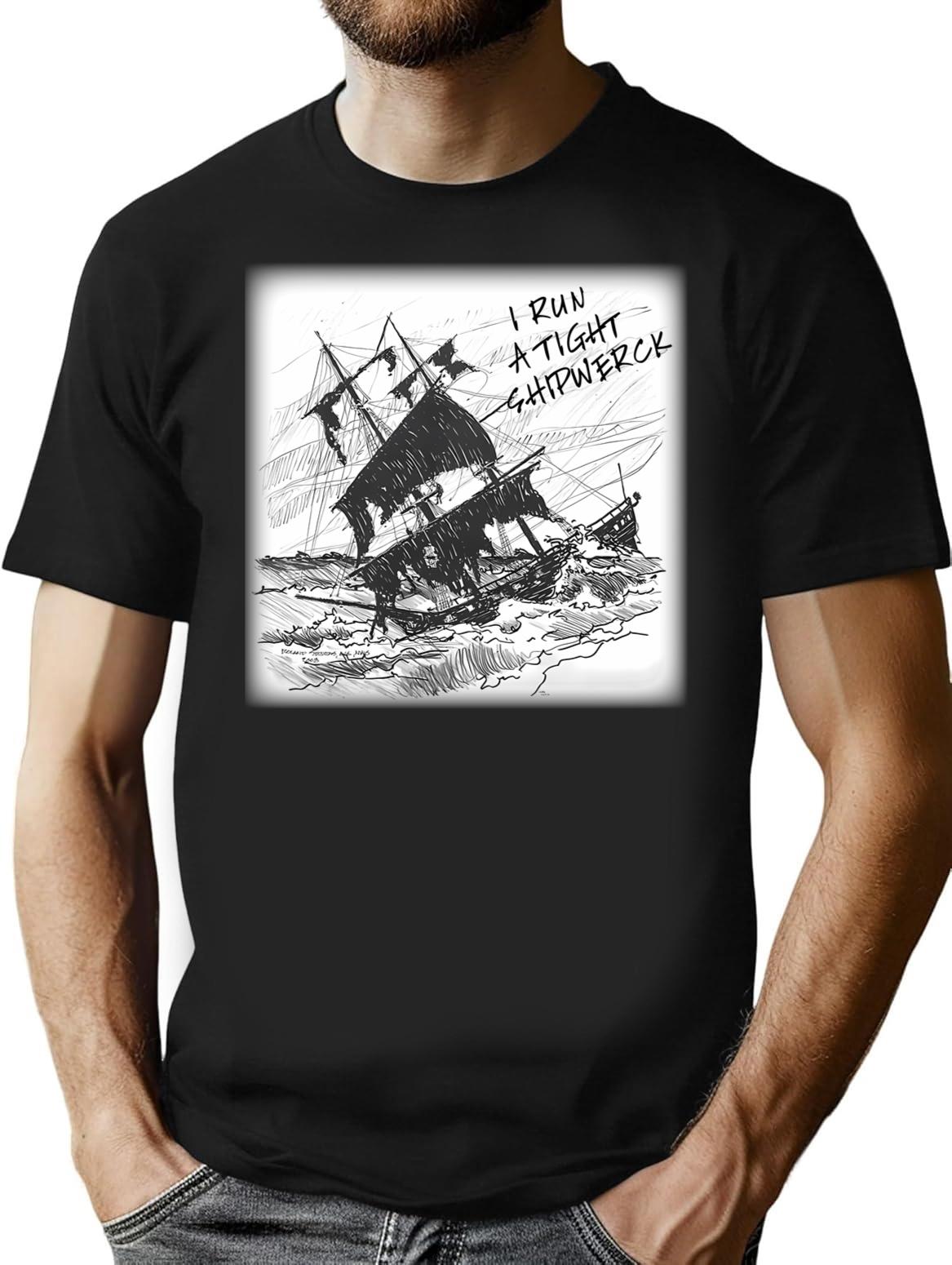 I Run A Tight Shipwreck T-shirt - Retro Graphic Tee for Men & Women - Black