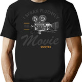 I Speak Fluently In Movie Quotes T-Shirt - Black