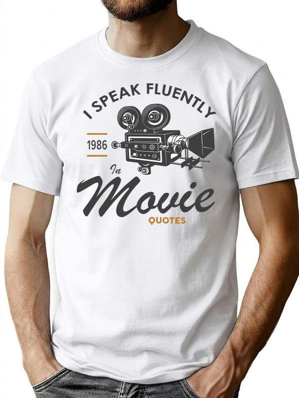 I Speak Fluently In Movie Quotes T-Shirt - White