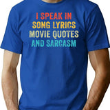I Speak In Movie Quotes Song Lyrics And Sarcasm Vintage T-Shirt - Blue