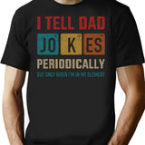I Tell Dad Jokes Periodically Element Vintage Father's Day - Dad Joke T-Shirt - Black