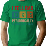 I Tell Dad Jokes Periodically Element Vintage Father's Day - Dad Joke T-Shirt - Green