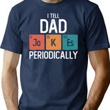 I Tell Dad Jokes Periodically Funny Father's Day Gift Science Pun Vintage Chemistry Periodical Table Chart T-Shirt - Navy