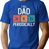 I Tell Dad Jokes Periodically Funny Father's Day Gift Science Pun Vintage Chemistry Periodical Table Chart T-Shirt - Blue