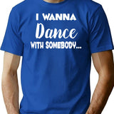 I Wanna Dance With Somebody 80s Shirt T-Shirt - Blue