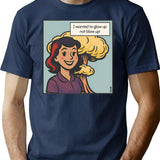 I Wanted To Glow Up Not Blow Up T-Shirt - Navy