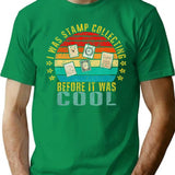 I Was Stamp Collecting Before It Was Cool Funny Retro T-Shirt - Green