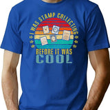I Was Stamp Collecting Before It Was Cool Funny Retro T-Shirt - Blue