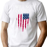 I Will Not Comply T-Shirt - Retro Graphic Tee for Men & Women - White