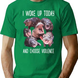 I Woke Up Today And Choose Violence Pygmy Hippo Vintage Moo Deng Bootleg T-Shirt - Green