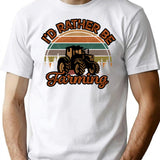 I'd Rather Be Farming Funny Retro Vintage Farmer Gift For Tractor Lover T-Shirt - White
