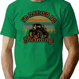 I'd Rather Be Farming Funny Retro Vintage Farmer Gift For Tractor Lover T-Shirt - Green