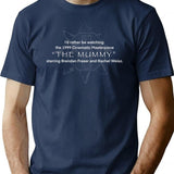 I'D Rather Be Watching The Mummy White T-Shirt for Men & Women, T-Shirts Graphic Tee - Navy