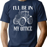 I'll Be In My Office Tractor Farmer T-Shirt - Navy