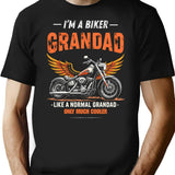 I'm A Biker Grandad - Like A Normal Grandad Only Much Cooler T-Shirt - Black
