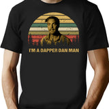 I'm A Dapper Dan Man Vintage T-Shirt - Black