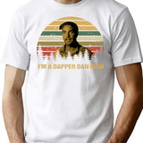 I'm A Dapper Dan Man Vintage T-Shirt - White