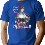 I'm A Mirror Ball T-Shirt - Retro Graphic Tee for Men & Women - Blue