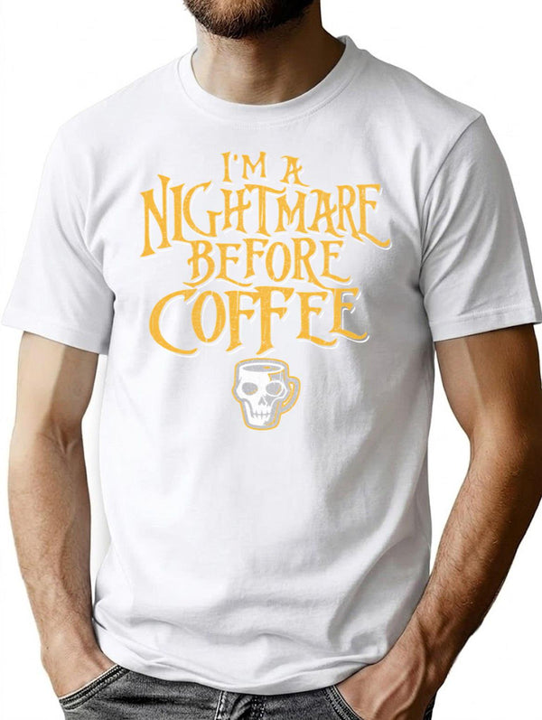 I'M A Nightmare Before Coffee T-Shirt for Men & Women, T-Shirts Graphic Tee - White