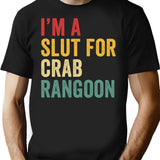 I'm A Slut For Crab Rangoon Vintage T-Shirt - Black