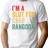 I'm A Slut For Crab Rangoon Vintage T-Shirt - White