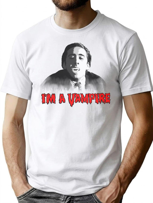 I'M A Vampire - Nicolas Cage (Vampire'S Kiss) T-Shirt for Men & Women, T-Shirts Graphic Tee - White