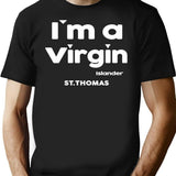 I'm A Virgin Islander St Thomas T-Shirt - Black