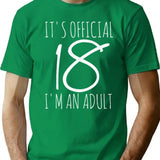 I'm An Adult Funny 18th Birthday Girls T-Shirt - Green