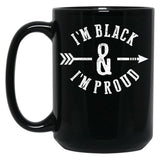 I'M Black And I'M Proud (1) Black Coffee Mug