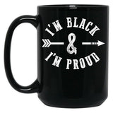 I'M Black And I'M Proud Black Coffee Mug