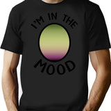 I'm In The Mood T-Shirt - Retro Graphic Tee for Men & Women - Black