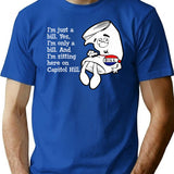 I'M Just A Bill T-Shirt for Men & Women, T-Shirts Graphic Tee - Blue