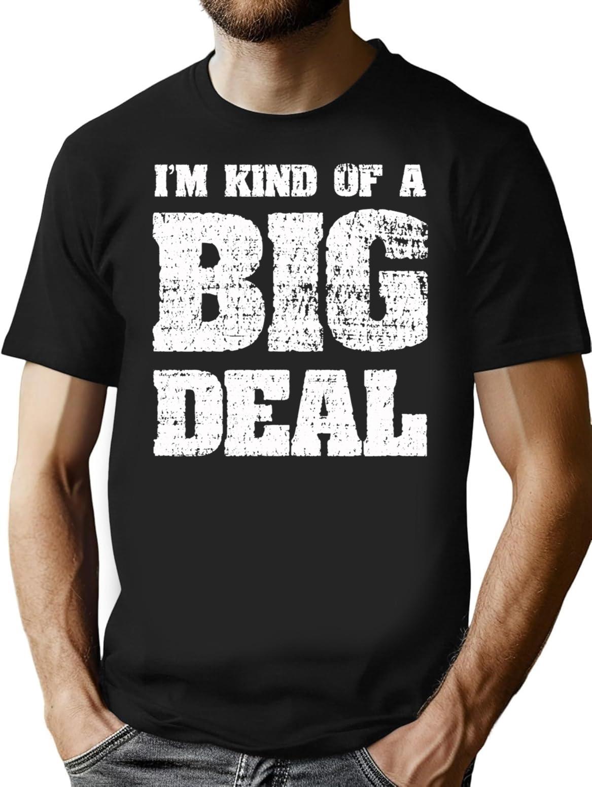 I'm Kind Of A Big Deal Funny Joke Vintage Look T-shirt - Black