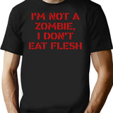 I'm Not A Zombie I Don't Eat Flesh Funny Vegan Shirt T-Shirt - Black