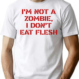 I'm Not A Zombie I Don't Eat Flesh Funny Vegan Shirt T-Shirt - White