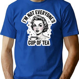 I'm Not Everyone's Cup Of Tea T-Shirt - Blue