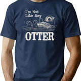 I'M Not Like Any Otter Dks T-Shirt for Men & Women, T-Shirts Graphic Tee - Navy