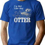 I'M Not Like Any Otter Dks T-Shirt for Men & Women, T-Shirts Graphic Tee - Blue
