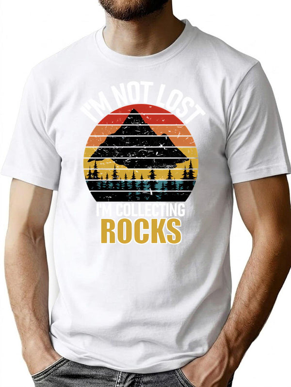 I'm Not Lost Rock Collector Geologist Collecting Hunting Gift T-Shirt - White