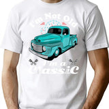 I'm Not Old I'm Classic Funny Car Graphic - Mens Womens - I'm Not Old I'm A Classic Vintage Car Truck T-Shirt - White