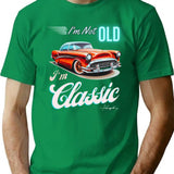 I'm Not Old I'm Classic Funny Old Men T-shirt - Green