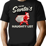 I'M On Santa'S Naughty List T-Shirt for Men & Women, T-Shirts Graphic Tee - Black