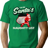 I'M On Santa'S Naughty List T-Shirt for Men & Women, T-Shirts Graphic Tee - Green