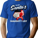I'M On Santa'S Naughty List T-Shirt for Men & Women, T-Shirts Graphic Tee - Blue