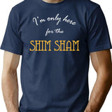 I'm Only Here For The Shim Sham T-Shirt - Navy